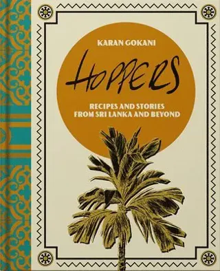 Hoppers: The Cookbook from the Cult London Restaurant