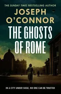 The Ghosts Of Rome