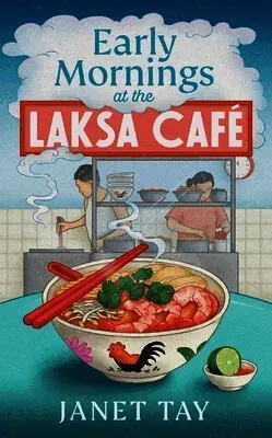 Early Mornings at the Laksa Cafe
