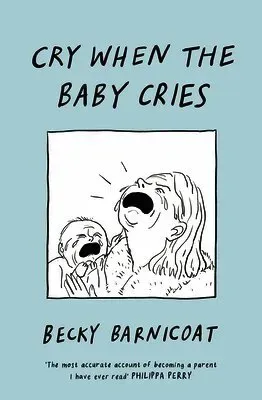 Cry When the Baby Cries