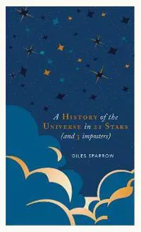 History of the Universe in 21 Stars