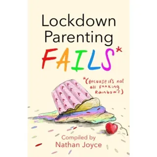 Lockdown Parenting Fails