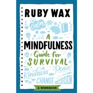 A Mindfulness Guide for Survival