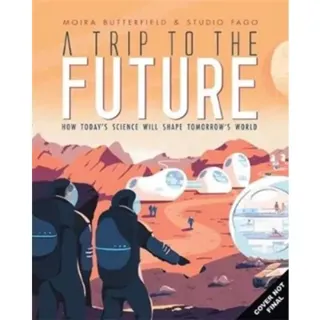 A Trip to the Future
