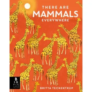 There are Mammals Everywhere