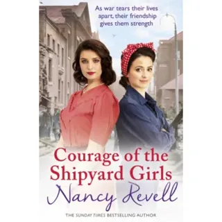 Courage of the Shipyard Girls