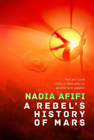 A Rebel’s History of Mars