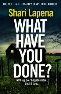 What Have You Done?