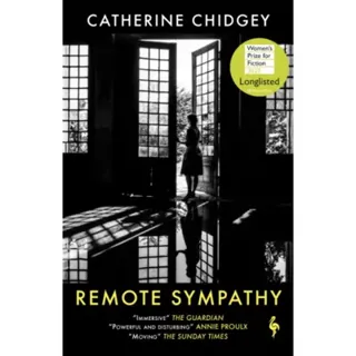 Remote Sympathy: LONGLISTED FOR THE WOMEN'S PRIZE FOR FICTION 2022