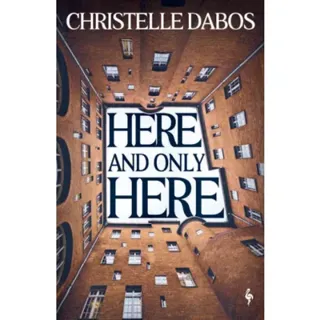 Here, and Only Here