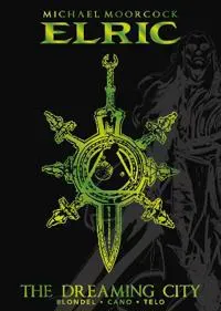 Michael Moorcock's Elric Vol. 4: The Dreaming City Deluxe Edition