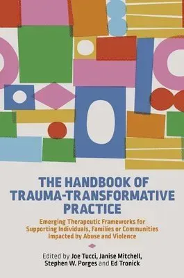 Handbook of Trauma-Transformative Practice