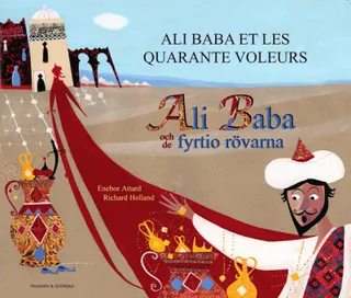 Ali Baba och de fyrtio rövarna (franska och svenska)