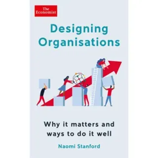 Designing Organisations