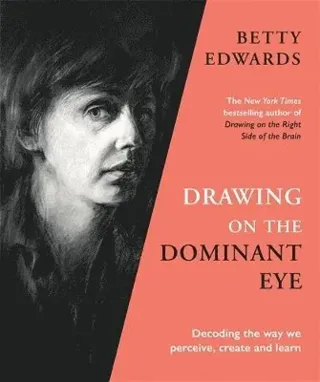 Drawing on the Dominant Eye