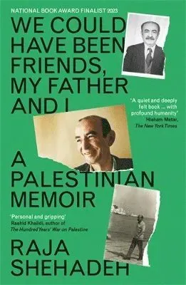 We Could Have Been Friends, My Father and I