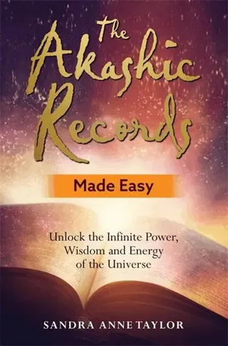 The Akashic Records Made Easy
