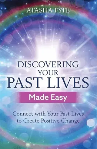 Discovering Your Past Lives Made Easy