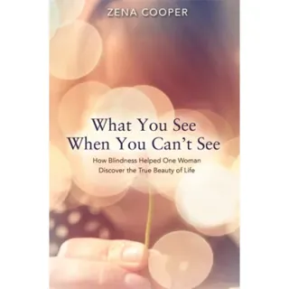 What You See When You Can't See