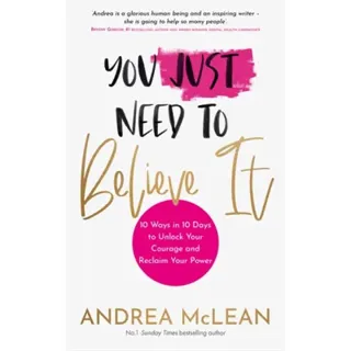 You Just Need to Believe It