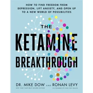 The Ketamine Breakthrough