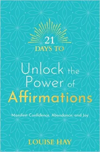 21 Days to Unlock the Power of Affirmations