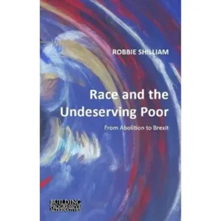 Race and the Undeserving Poor