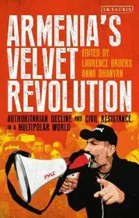 Armenia’s Velvet Revolution