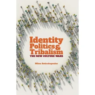 Identity Politics and Tribalism