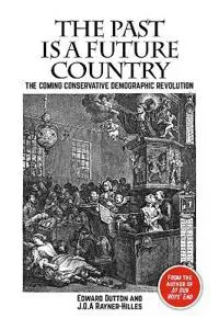 The Past is a Future Country