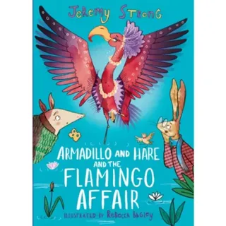 Armadillo and Hare and the Flamingo Affair