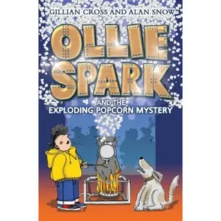 Ollie Spark and the Exploding Popcorn Mystery