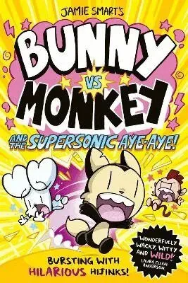 Bunny vs Monkey and the Supersonic Aye-aye (a Phoenix Comic Book, from the multi-million-selling creative genius Jamie Smart)