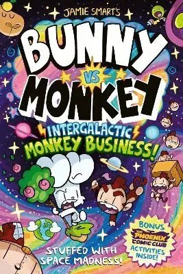 Bunny vs Monkey: Intergalactic Monkey Business! (a Phoenix Comic Book): Winner of the British Book Award for Best Graphic Novel