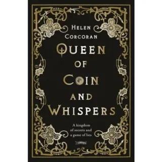 Queen of Coin and Whispers