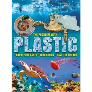 The Problem With Plastic