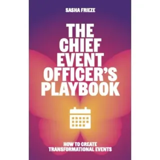 The Chief Event Officer’s Playbook