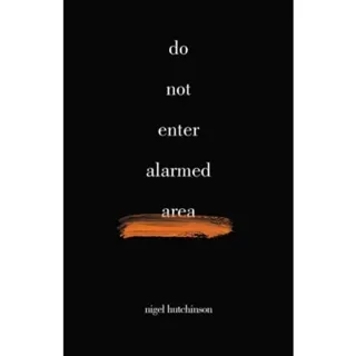 Do Not Enter Alarmed Area