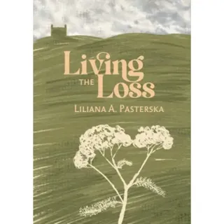 Living the Loss