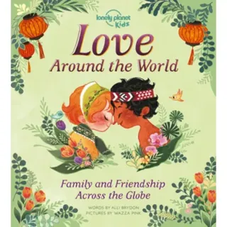 Lonely Planet Kids Love Around The World