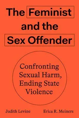 The Feminist and The Sex Offender