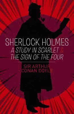 Sherlock Holmes: A Study in Scarlet & The Sign of the Four