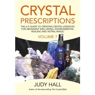 Crystal Prescriptions volume 7