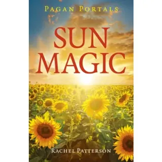 Pagan Portals - Sun Magic