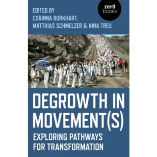Degrowth in Movement(s)