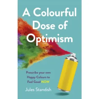 Colourful Dose of Optimism, A