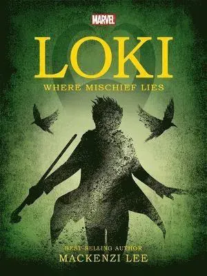 Marvel: Loki Where Mischief Lies