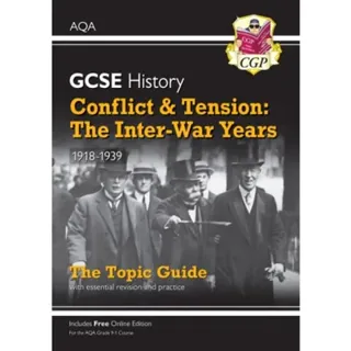 GCSE History AQA Topic Revision Guide - Conflict and Tension: The Inter-War Years, 1918-1939