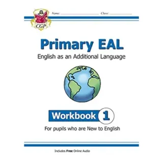 Primary EAL: English for Ages 6-11 - Workbook 1 (New to English)