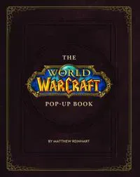 The World of Warcraft Pop-Up Book